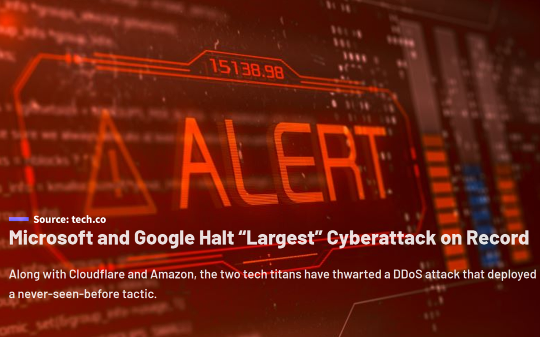 Microsoft and Google Halt “Largest” Cyberattack on Record