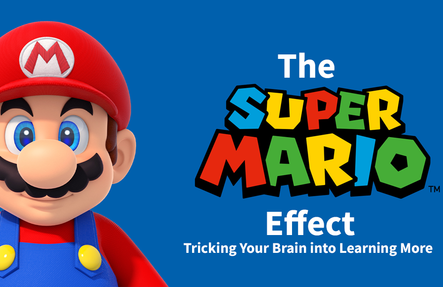 The Super Mario Effect – Tricking Your Brain into Learning More 